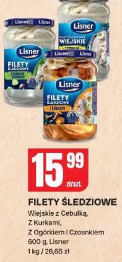 Chorten Filety śledziowe wiejskie z cebulką, z kurkami, z ogórkiem i czosnkiem Lisner oferta