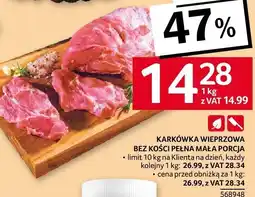 Selgros Karkówka wieprzowa bez kości pełna mała porcja Selgros oferta
