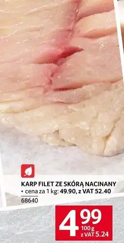 Selgros Ryba karp filet ze skórą nacinany Selgros oferta