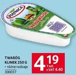 Selgros Twaróg klinek różne rodzaje 250g Selgros oferta