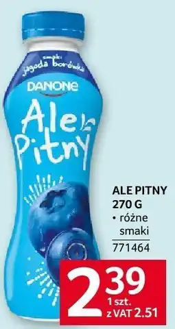 Selgros Jogurt ale pitny 270g różne smaki Danone oferta