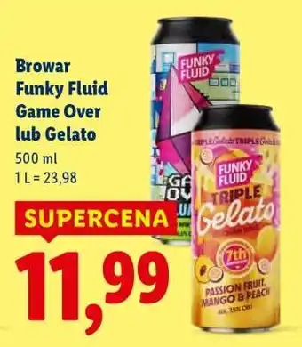 Lidl Browar Funky Fluid Game Over lub Gelato oferta