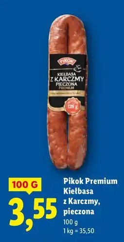 Lidl Kiełbasa Premium z Karczmy pieczona 100g Pikok oferta