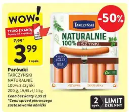 Intermarche Parówki Naturalnie 100% z szynki Tarczyński oferta