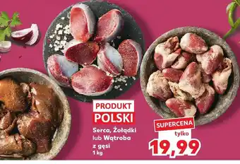 Kaufland Serca z gęsi Kaufland oferta