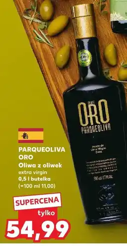 Kaufland Oliwa z oliwek extra virgin Parqueoliva Oro oferta