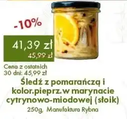 Organic Farma Zdrowia Śledź z pomarańczą i kolor.pieprz.w marynacie cytrynowo-miodowej (słoik) Manufaktura Rybna oferta