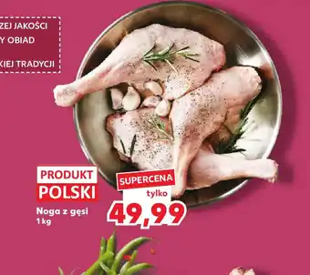 Kaufland Noga z gęsi oferta