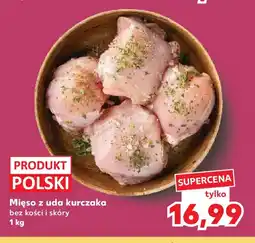 Kaufland Mięso z uda kurczaka oferta