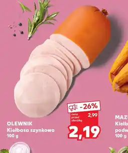 Kaufland OLEWNIK Kiełbasa szynkowa oferta