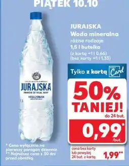 Kaufland JURAJSKA Woda mineralna różne rodzaje 1,5 l butelka oferta