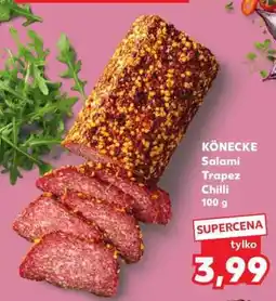 Kaufland KÖNECKE Salami Trapez Chilli 100 g oferta