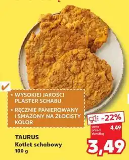 Kaufland TAURUS Kotlet schabowy 100 g oferta