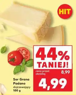 Kaufland Ser Grana Padano dojrzewający 100 g oferta