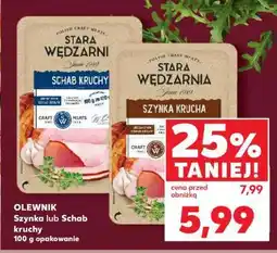 Kaufland OLEWNIK Szynka lub Schab kruchy oferta