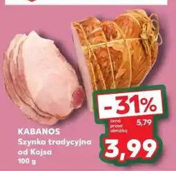 Kaufland Szynka tradycyjna od Kojsa 100 g oferta