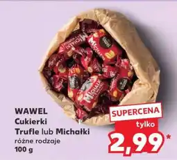 Kaufland WAWEL Cukierki Trufle lub Michałki oferta