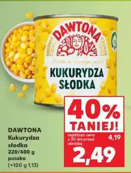 Kaufland DAWTONA Kukurydza słodka oferta