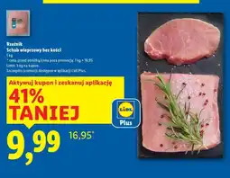 Lidl Schab wieprzowy bez kości oferta