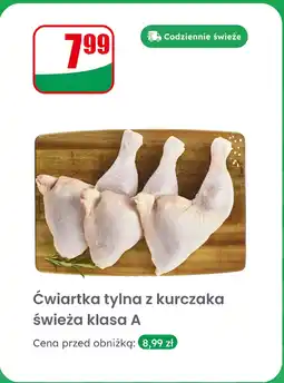 Dino Ćwiartka tylna z kurczaka świeża klasa A Dino oferta