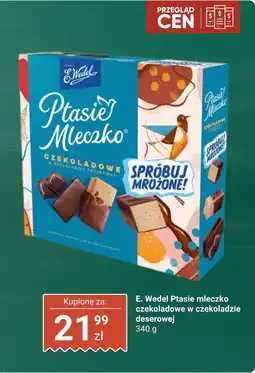 Biedronka Ptasie mleczko czekoladowe w czekoladzie deserowej E. Wedel oferta