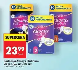 Biedronka Podpaski Always Platinum, 20 szt./26 szt./30 szt oferta