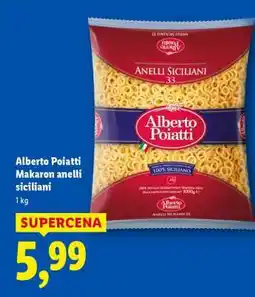 Lidl ALBERTO POIATTI Makaron Anelli Siciliani oferta