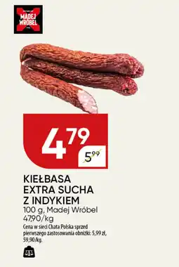 Chata Polska Kiełbasa extra sucha z indykiem madej wróbel oferta