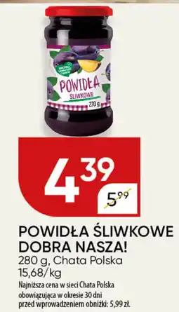 Chata Polska Powidła śliwkowe dobra nasza! chata polska oferta