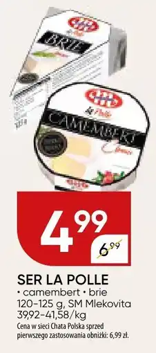 Chata Polska Ser La Polle camembert, brie SM Mlekovita oferta