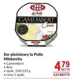 Makro Ser pleśniowy Camembert la Polle Mlekovita oferta