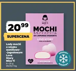 Netto Lody mochi Miss Ti o smaku waniliowo-jagodowym Love Story oferta