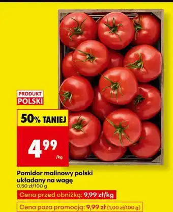 Biedronka Pomidor malinowy polski układany na wagę Biedronka oferta