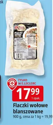 E.Leclerc Flaczki wołowe krojone blanszowane Wiodąca Marka Nasze Specjały oferta