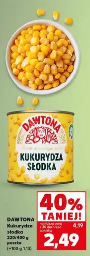 Kaufland Kukurydza konserwowa Dawtona słodka oferta