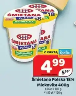 Delfin Śmietana Polska 18% Mlekovita oferta