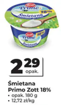 Odido Śmietana Primo Zott 18% oferta