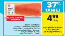 Carrefour Łosoś atlantycki jakość z natury carrefour oferta