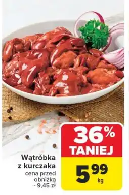 Carrefour Wątróbka z kurczaka oferta