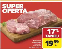 Carrefour Market Karkówka wieprzowa bez kości Carrefour Market oferta