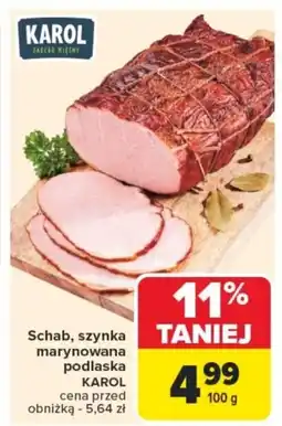 Carrefour Schab, szynka marynowana podlaska karol oferta