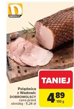 Carrefour Polędwica z wadowic dobrowolscy oferta