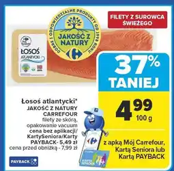 Carrefour Łosoś atlantycki Jakość z Natury Carrefour oferta