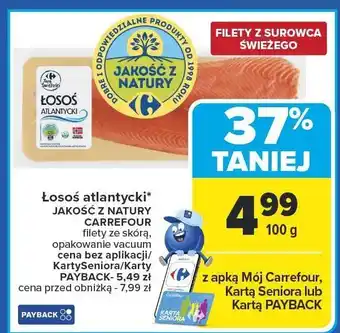 Carrefour Łosoś atlantycki Jakość z Natury Carrefour oferta