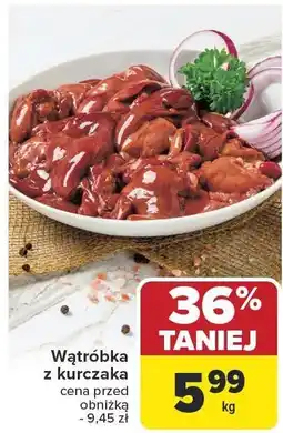 Carrefour Wątróbka z kurczaka Carrefour oferta