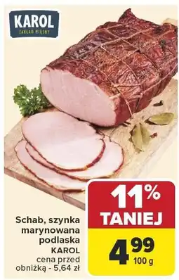 Carrefour Schab, szynka marynowana podlaska Karol oferta