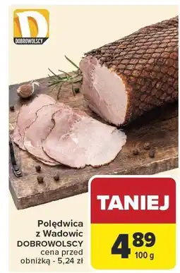 Carrefour Polędwica z Wadowic Dobrowolscy oferta