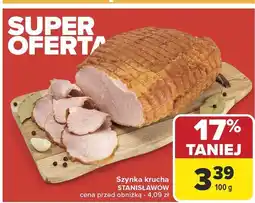 Carrefour Szynka krucha Stanisławów oferta