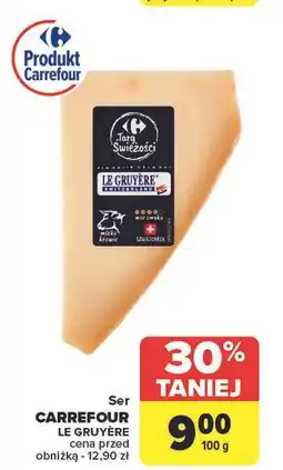 Carrefour Ser gruyere Carrefour Targ Świeżości oferta