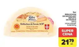 Carrefour Ser reblochon de savoie Reflets De France oferta